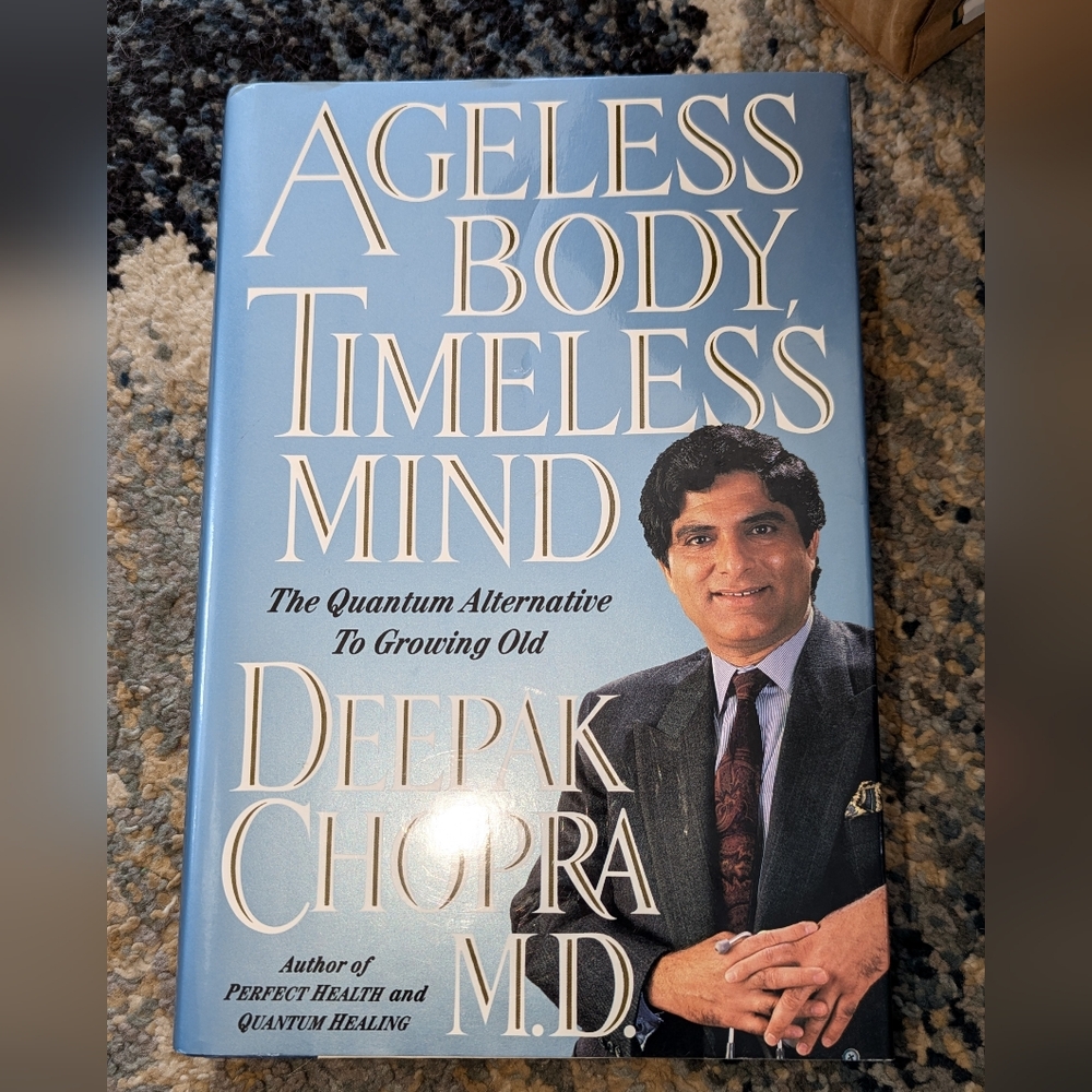 Ageless Body, Timeless Mind by Deepak Chopra Hardcover book with Dust Jacket.